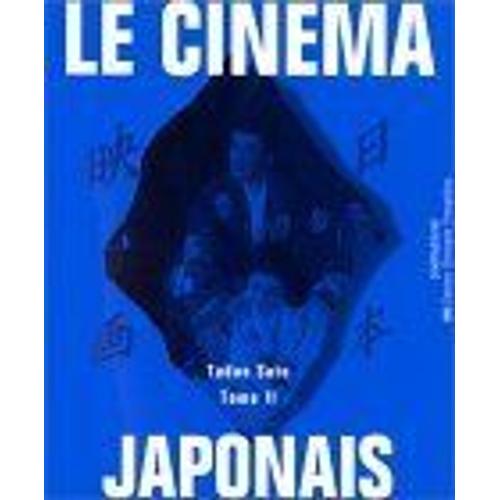 Le Cinéma Japonais - Tome 2