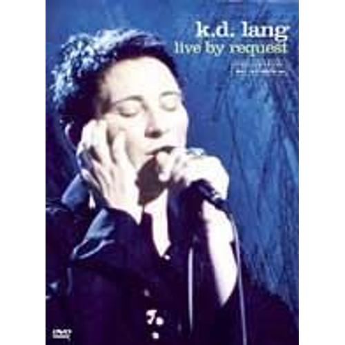 K.D. Lang - Live By Request