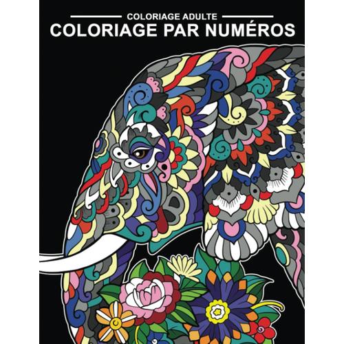 Coloriage Adulte: Coloriage Par Numéros