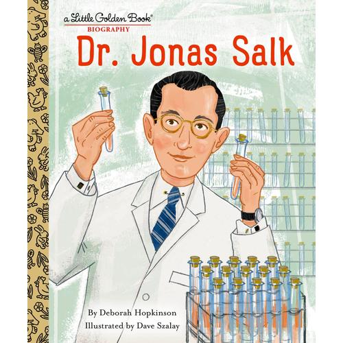 Dr. Jonas Salk: A Little Golden Book Biography