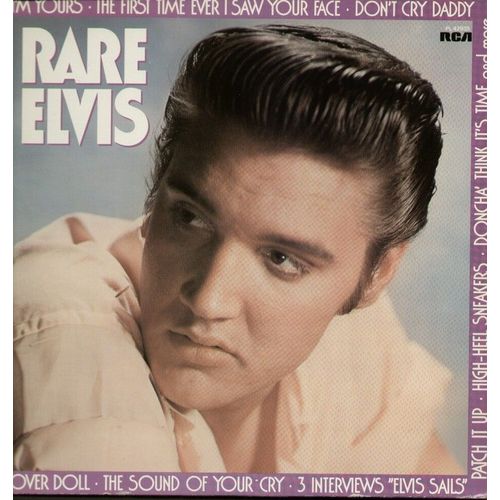 Rare Elvis  -  Early Mornin' Rain, Hawaiian Wedding Song, Ku-U-I-Po, No More, It's Only Love, Elvis Sails, Patch It Up, Lover Doll, Don't Cry Daddy..