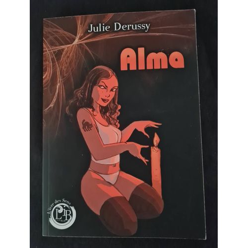Livre Alma Julie Derussy Éditions L'ivre Book 2016