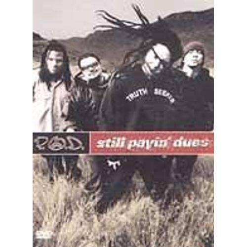 P.O.D. - Still Payin' Dues