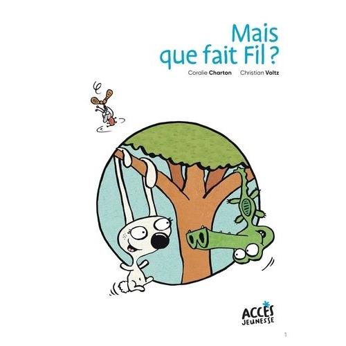 Fil & Lulu - Mais Que Fait Fil ?