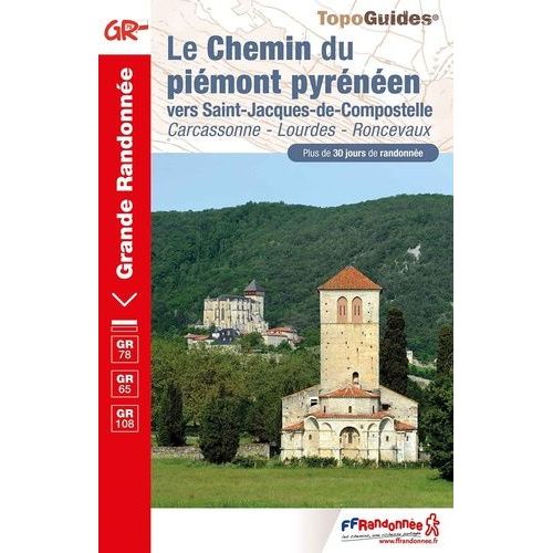 Le Chemin Du Piémont Pyrénéen Vers Saint-Jacques-De-Compostelle
