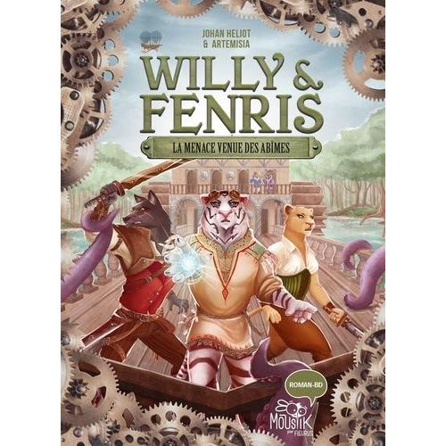 Willy & Fenris Tome 2 - La Menace Venue Des Abîmes