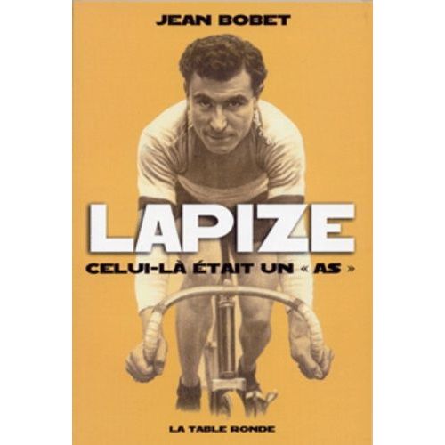 Lapize, Celui-Là Était Un "As