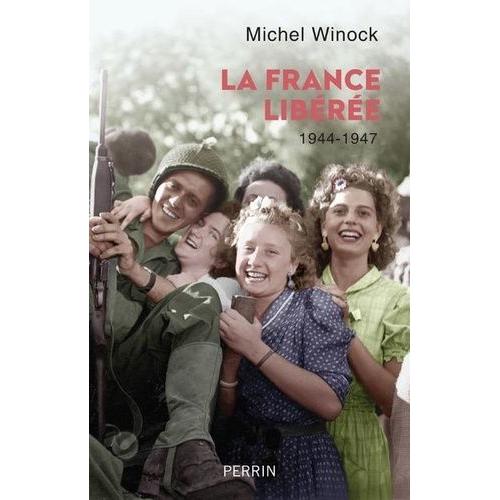 La France Libérée - 1944-1947