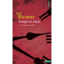 Temps Et Recit - Tome 3, Le Temps Raconté