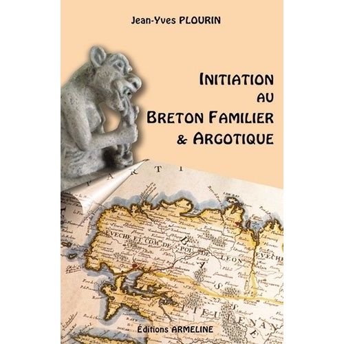 Initiation Au Breton Familier Et Argotique