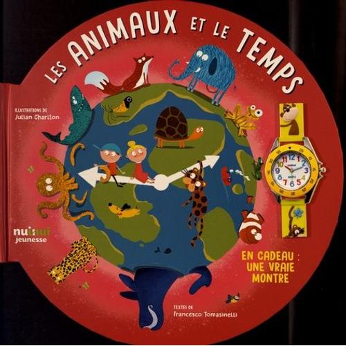 Les Animaux Et Le Temps - Avec Une Vrai Montre En Cadeau