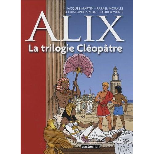 Alix Tome 1 - La Trilogie Cléopâtre