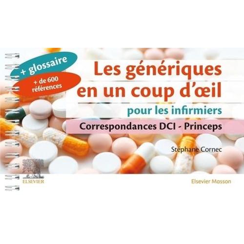 Les Génériques En Un Coup D'oeil Pour Les Infirmiers - Correspondances Dci - Princeps