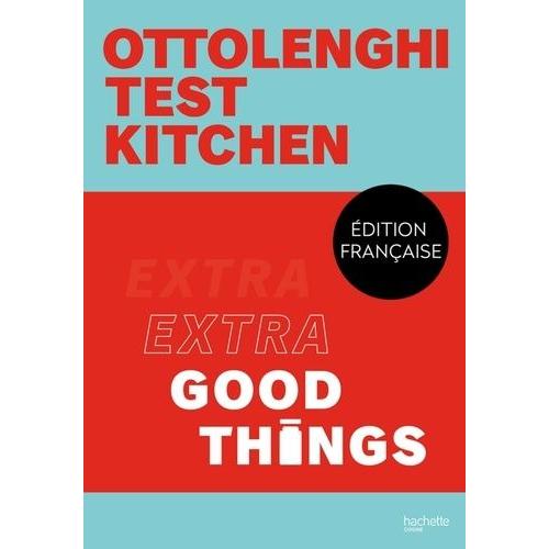 Extra Good Things - Ottolenghi Test Kitchen