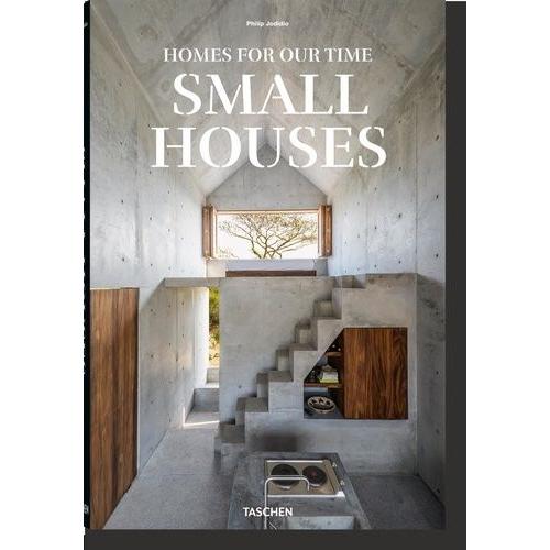 Small Houses - Homes For Our Time