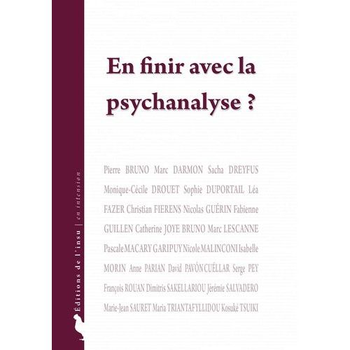 En Finir Avec La Psychanalyse ?