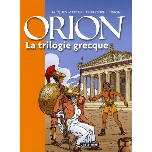 Orion - La Trilogie Grecque - Le Lac Sacré - Le Styx - Le Pharaon