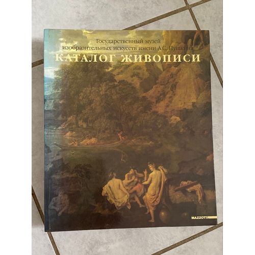 Le Musée National Des Beaux-Arts Pouchkine Catalogue De Peintures Le Livre En Russe 