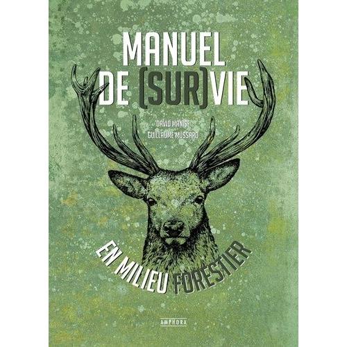 Manuel De Survie En Milieu Forestier