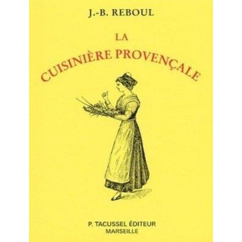 La Cuisinière Provençale - Edition Du Centenaire (1897-1997)
