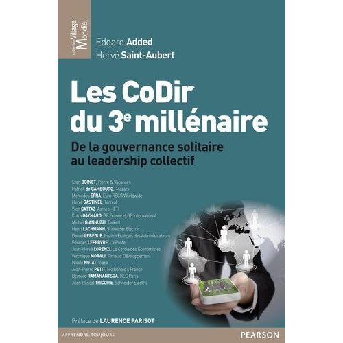 Les Codir Du 3e Millénaire - De La Gouvernance Solitaire Au Leadership Collectif