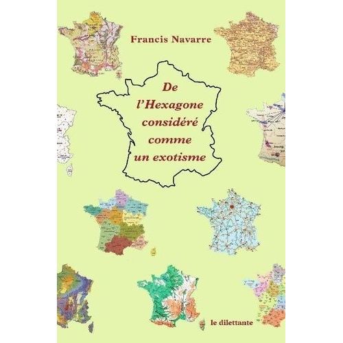 De L?Hexagone Considéré Comme Un Exotisme