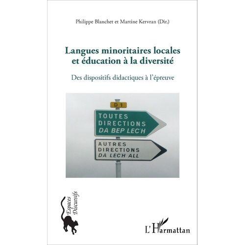 Langues Minoritaires Locales Et Éducation À La Diversité - Des Dispositifs Didactiques À L'épreuve
