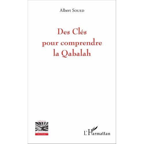 Des Clés Pour Comprendre La Qabalah