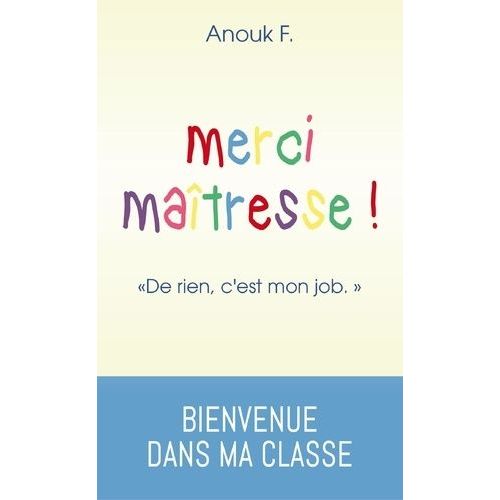 Merci Maîtresse ! - De Rien, C'est Mon Job