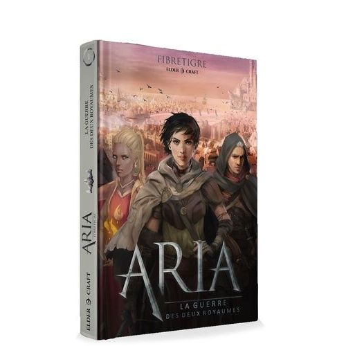 Aria - La Guerre Des Deux Royaumes