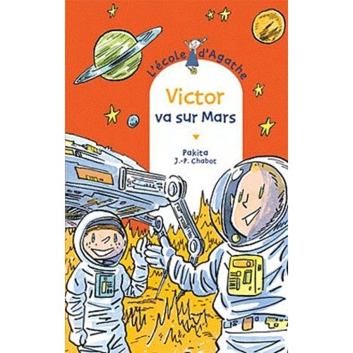 L'ecole D'agathe - Tome 60 - Victor Va Sur Mars