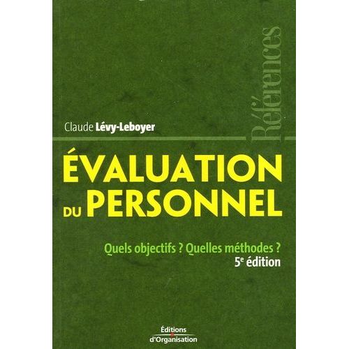 Evaluation Du Personnel - Quels Objectifs ? Quelles Méthodes ?