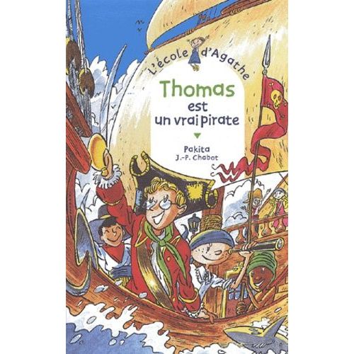 L'ecole D'agathe - Tome 29 - Thomas Est Un Vrai Pirate