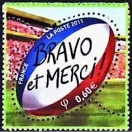 Sport : Coupe Du Monde De Rugby En Nouvelle Zélande : Ballon Ovale : "Bravo Et Merci" Année 2011 N° 4612 Yvert Et Tellier Luxe