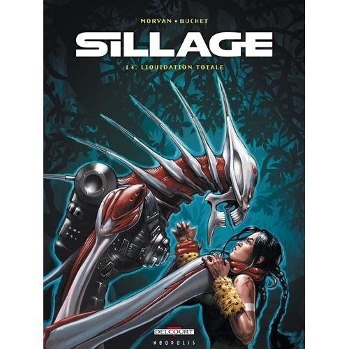 Sillage - Tome 14 - Liquidation Totale