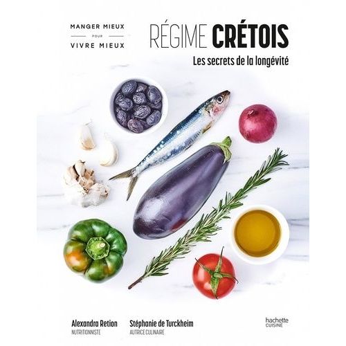 Régime Crétois - Les Secrets De La Longévité