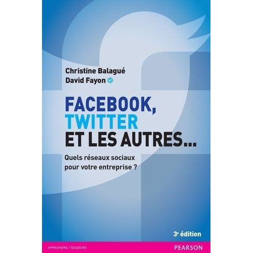 Facebook, Twitter Et Les Autres - Quels Réseaux Sociaux Pour Votre Entreprise ?