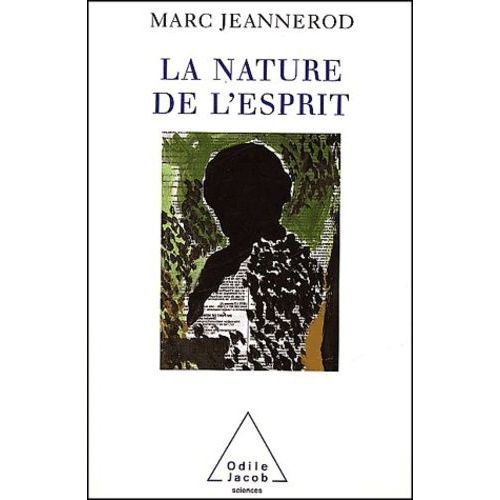 La Nature De L'esprit - Sciences Cognitives Et Cerveau