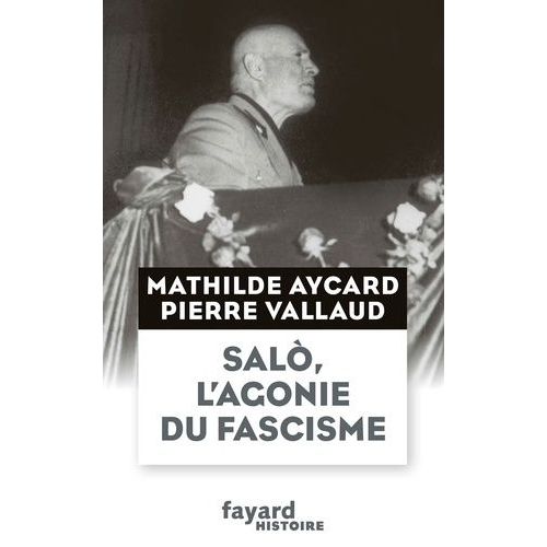 Salo, L'agonie Du Fascisme