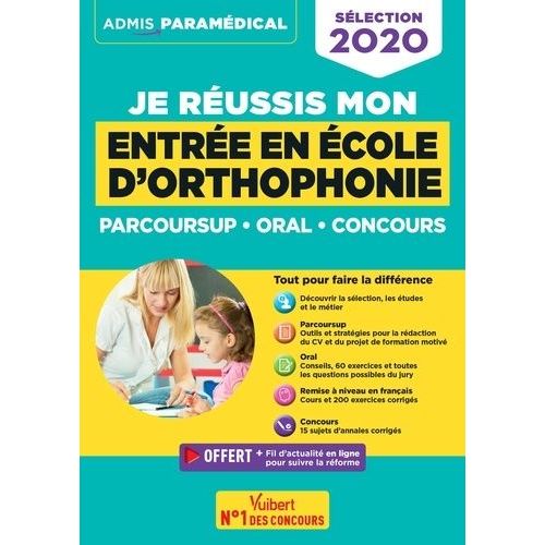 Je Réussis Mon Entrée En École D'orthophonie - Parcoursup, Concours, Oral