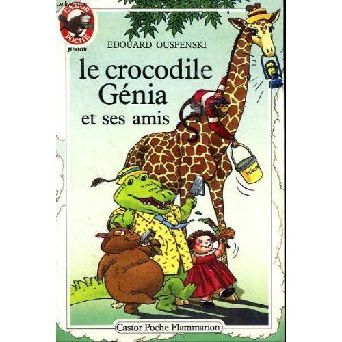 Le Crocodile Genia Et Ses Amis. Collection Castor Poche N° 197