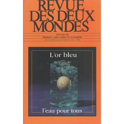 Revue Des Deux Mondes N° 9 - Septembre 2000 - L'or Bleu - L'eau Pour Tous