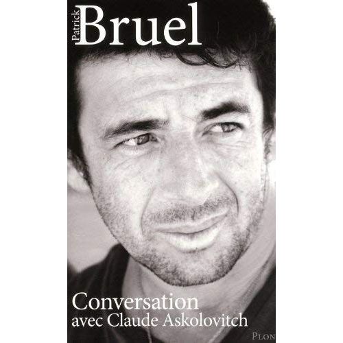 Conversation Avec Claude Askolovitch De Patrick Bruel (2011) Broché