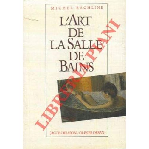 L' Art De La Salle De Bains.