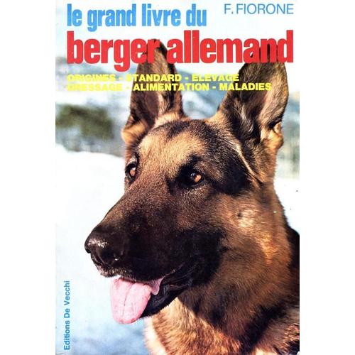 Le Grand Livre Du Berger Allemand