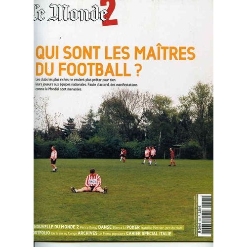 Le Monde 2  N° 120 : Qui Sont Les Maîtres Du Football?
