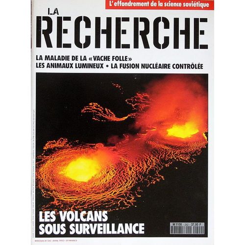 La Recherche N° 242 : Les Volcans Sous Surveillances