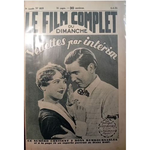 Le Film Complet Du Dimanche N° 825 _ 6 Avril 1930 _ Pauline Garon, Gertrude Short, Gardner, Raymond Viern Dans "Vedettes Par Intérim" ; Film De Jérome Sterm ; Production Film Les Distributeurs Réunis