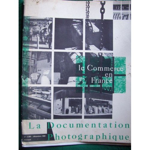 La Documentation Photographique 1959  N° 200 : Le Commerce En France