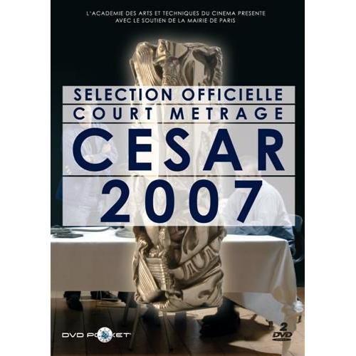 Sélection Officielle Court Métrage César 2007
